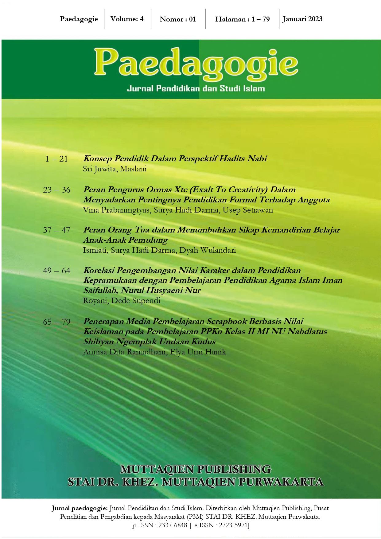 					View Vol. 4 No. 01 (2023): Paedagogie: Jurnal Pendidikan dan Studi Islam
				