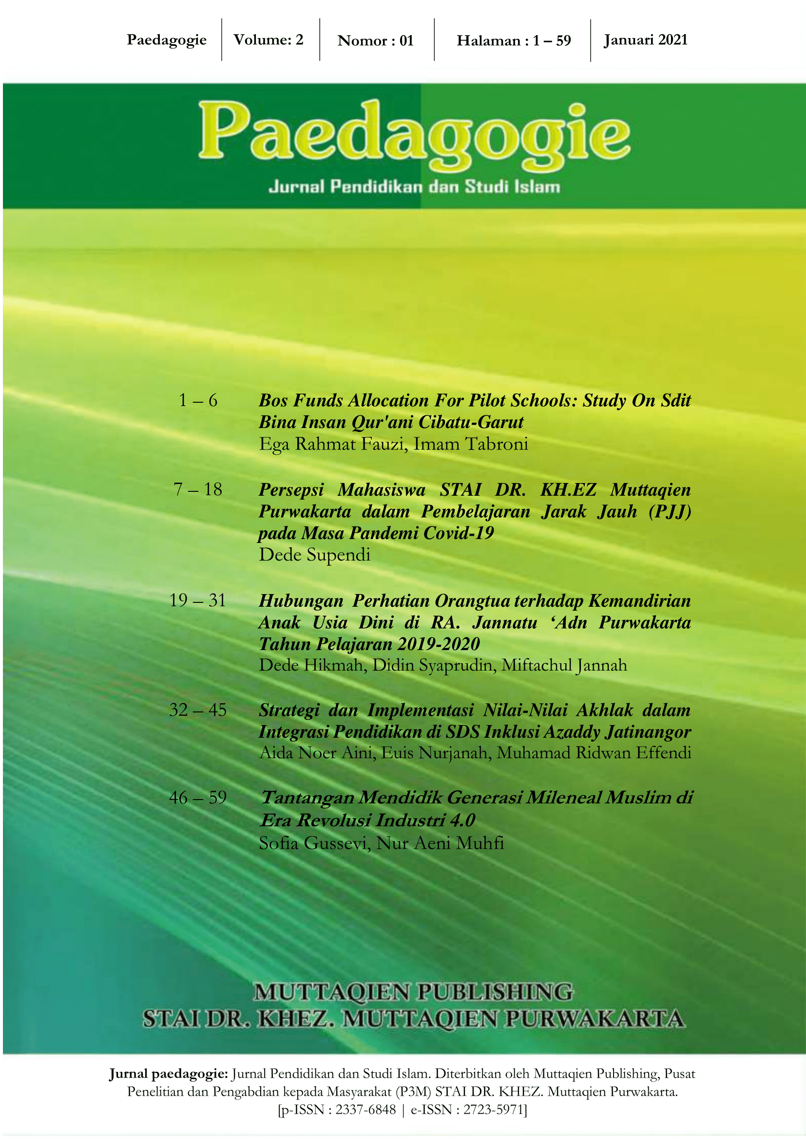 					View Vol. 2 No. 01 (2021): Paedagogie: Jurnal Pendidikan dan Studi Islam
				